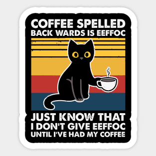 Coffee Spelled Backwards Is Eeffoc Sticker